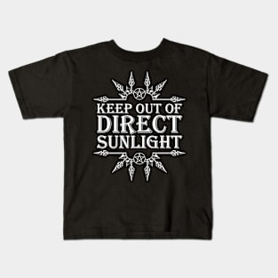 Keep Out Of Direct Sunlight Kids T-Shirt